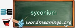 WordMeaning blackboard for syconium